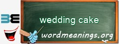 WordMeaning blackboard for wedding cake